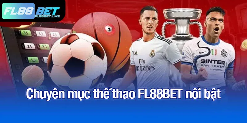 Chuyên mục thể thao FL88BET nổi bật