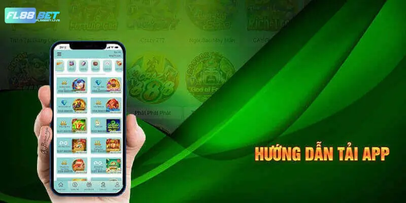 Quy trình tải app FL88BET chi tiết cho tân binh