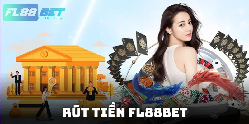 Rút tiền FL88BET